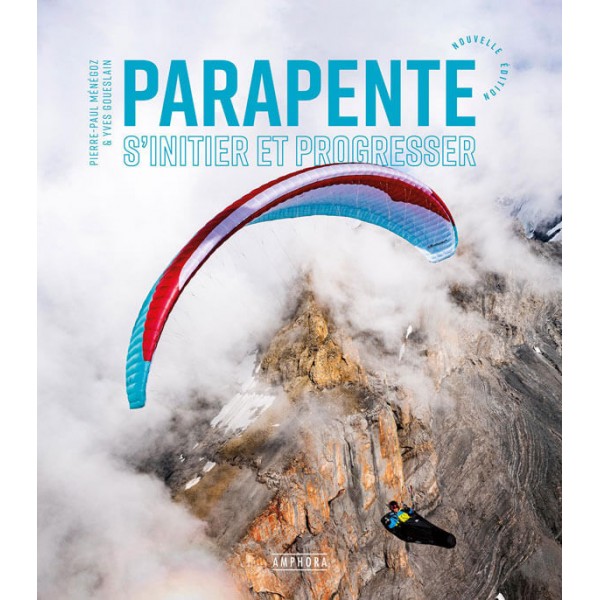 Manuel Parapente - S'initier et progresser